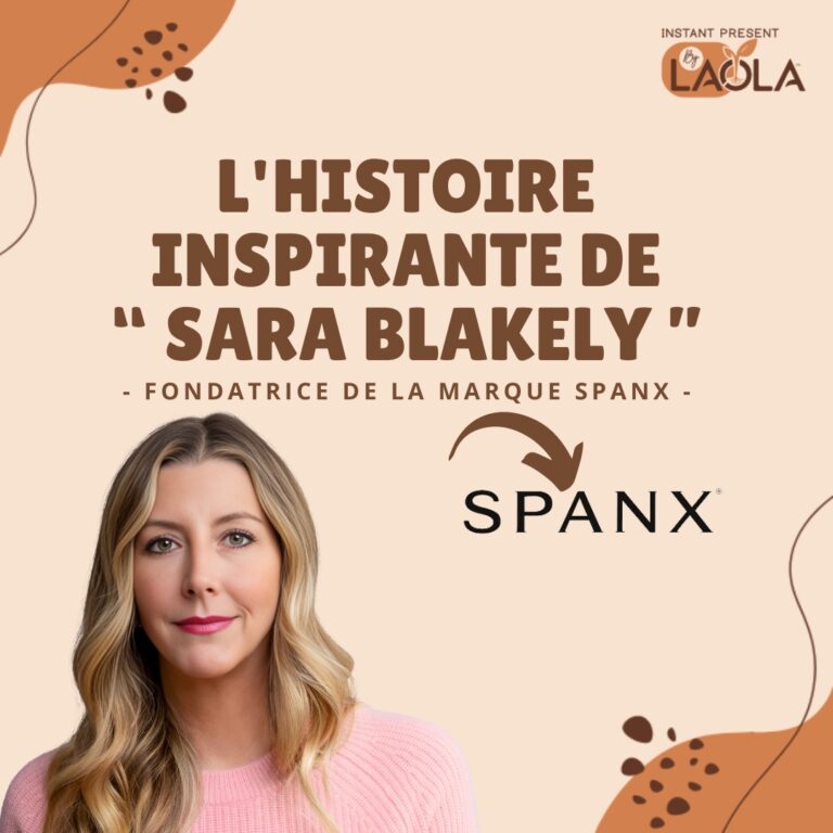 L’Histoire Inspirante de Sara Blakely : De l’Échec à la Réussite